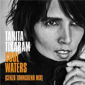 Tanita Tikaram - Cool Waters (Cenzo Townshend Mix) mp3 album