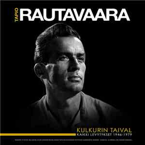 Tapio Rautavaara - Kulkurin Taival (Kaikki Levytykset 1946-1979) mp3 album