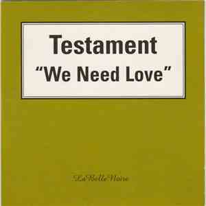 Testament - We Need Love mp3 album