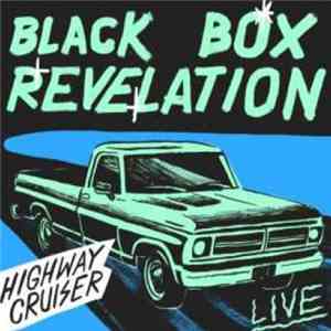 The Black Box Revelation - Highway Cruiser mp3 album