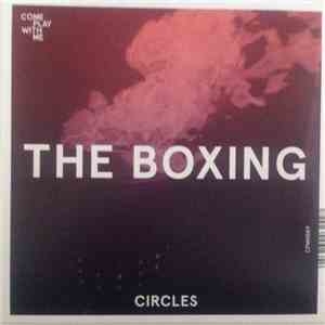 The Boxing / Park Fires - Circles / Wake Me Up mp3 album