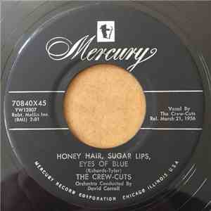 The Crew Cuts - Honey Hair, Sugar Lips, Eyes Of Blue mp3 album