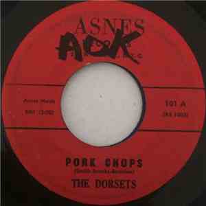 The Dorsets - Pork Chops / Cool It mp3 album