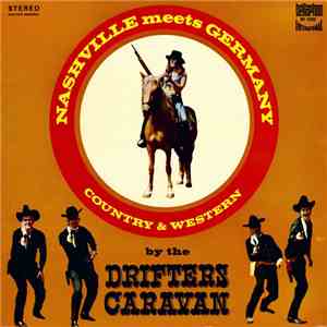 The Drifters Caravan - Nashville Meets Germany (Country & Western) mp3 album
