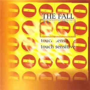 The Fall - Touch Sensitive mp3 album