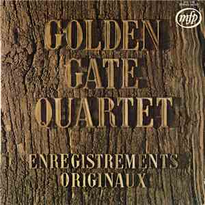 The Golden Gate Quartet - Golden Gate Quartet Enregistrements Originaux mp3 album