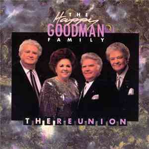 The Happy Goodman Family - The Reunion mp3 album