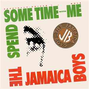 The Jamaica Boys - Spend Some Time With Me mp3 album