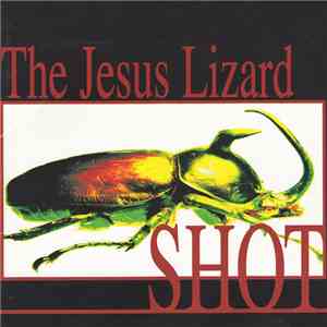 The Jesus Lizard - Shot mp3 album