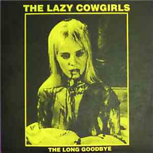 The Lazy Cowgirls - The Long Goodbye mp3 album