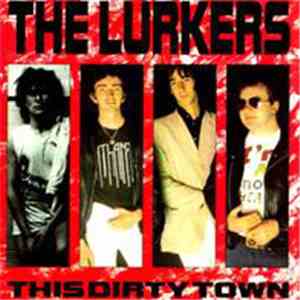 The Lurkers - This Dirty Town mp3 album