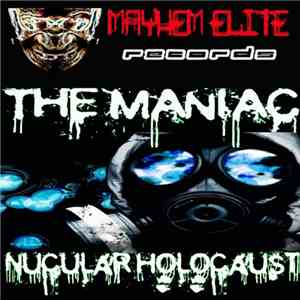 The Maniac - Nucular Holocaust mp3 album