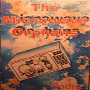 The Microwave Orphans - Andre mp3 album
