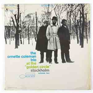 The Ornette Coleman Trio - At The "Golden Circle" Stockholm - Volume Two mp3 album