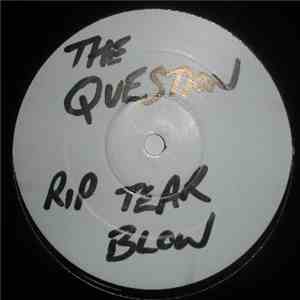 The Question - Rip Tear Blow mp3 album