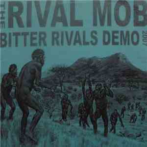 The Rival Mob - Bitter Rivals Demo 2007 mp3 album