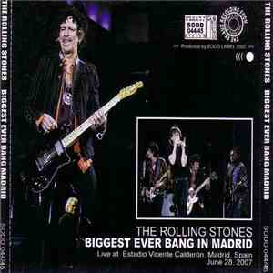 The Rolling Stones - Biggest Ever Bang In Madrid mp3 album