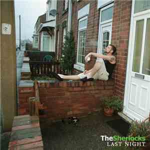 The Sherlocks  - Last Night mp3 album