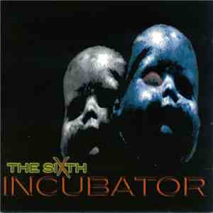 The Sixth Incubator - Live-Reincarnation: Ground Zero mp3 album