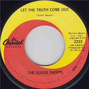 The Sugar Shoppe - Let The Truth Come Out / Skip - A - Long Sam mp3 album