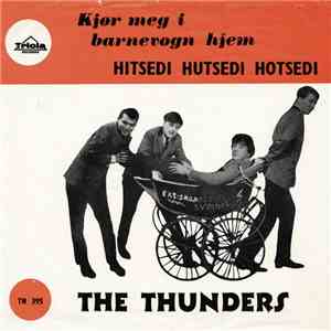 The Thunders - Hitsedi Hutsedi Hotsedi mp3 album