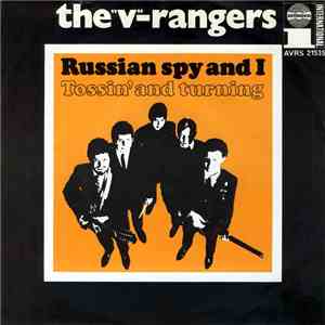 The "V" Rangers - Russian Spy And I / Tossin' And Turning mp3 album