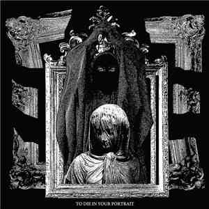 Thirty Nights Of Violence  - To Die In Your Portrait mp3 album