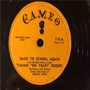 Timmie "Oh Yeah!" Rogers - Back To School Again / I've Got A Dog Who Loves Me mp3 album