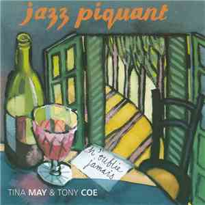 Tina May & Tony Coe - Jazz Piquant ~ N'oublie Jamais mp3 album