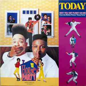 Today - Why You Get Funky On Me mp3 album