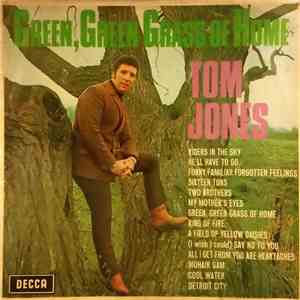 Tom Jones - Green Green Grass Of Home mp3 album