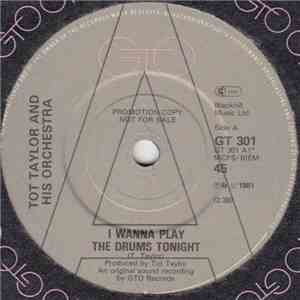 Tot Taylor And His Orchestra - I Wanna Play The Drums Tonight mp3 album