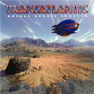 TransAtlantic - Bridge Across Forever mp3 album