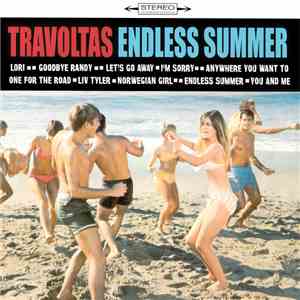Travoltas - Endless Summer / A Travoltas Party! mp3 album