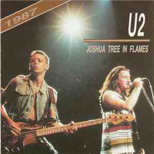 U2 - Joshua Tree In Flames mp3 album