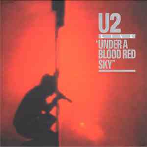 U2 - Under A Blood Red Sky mp3 album
