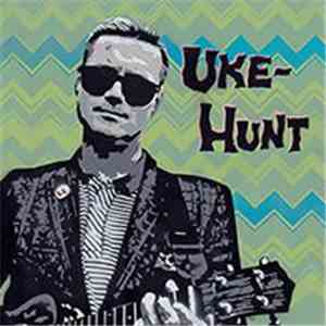 Uke-Hunt - Uke-Hunt mp3 album