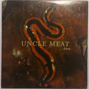 Uncle Meat - Dent mp3 album