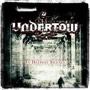 Undertow - In Deepest Silence mp3 album