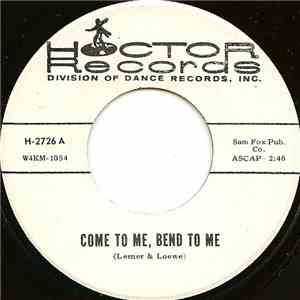 Unknown Artist - Come To Me, Bend To Me mp3 album