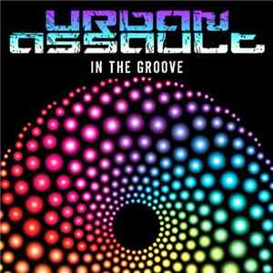 Urban Assault  - In The Groove mp3 album
