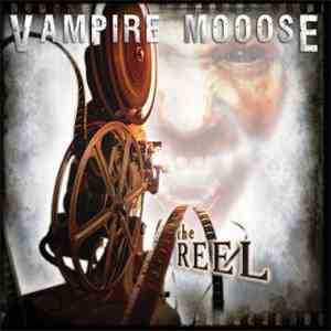 Vampire Mooose - The Reel mp3 album
