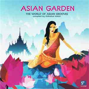 Various - Asian Garden: The World Of Asian Grooves mp3 album
