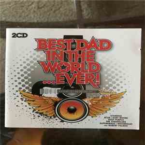Various - Best Dad In The World...Ever! mp3 album