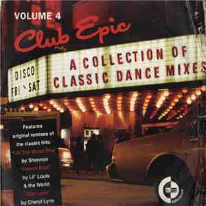 Various - Club Epic (A Collection Of Classic Dance Mixes) Volume 4 mp3 album