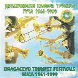 Various - Драгачевски Сабори Трубача - Гуча 1961-1999 mp3 album