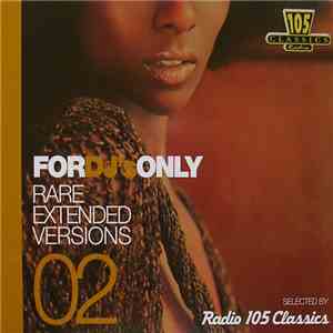 Various - For DJ's Only 02 (Rare Extended Versions) mp3 album