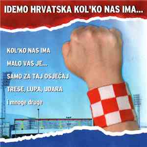 Various - Idemo Hrvatska Kol'ko Nas Ima... mp3 album