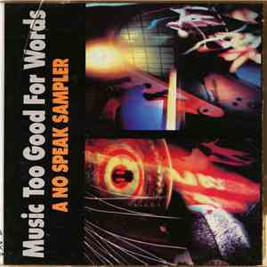 Various - Music Too Good For Words: No Speak Sampler mp3 album