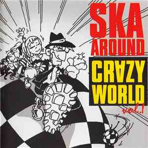 Various - Ska Around Crazy World Vol. 1 mp3 album